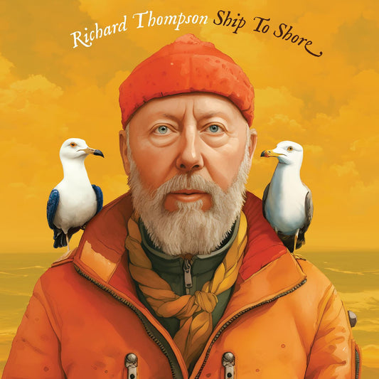 Richard Thompson - Ship to Shore - LP