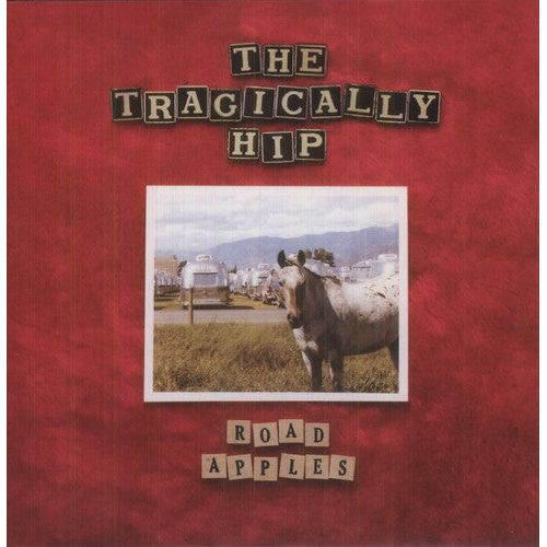 The Tragically Hip - Road Apples - Music On Vinyl LP