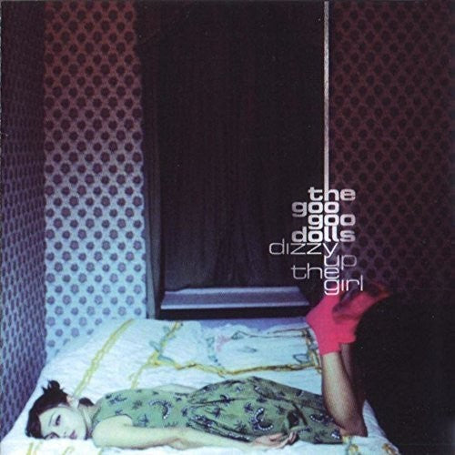 Goo Goo Dolls - Dizzy Up The Girl - LP