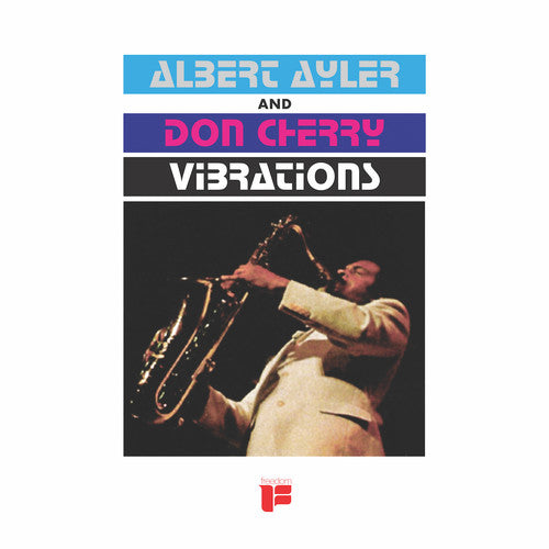 Albert Ayler y Don Cherry - Vibraciones - LP