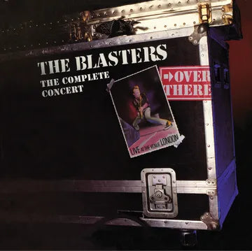 The Blasters - Over There: Live at The Venue London 1982, The Complete Concert - RSD LP