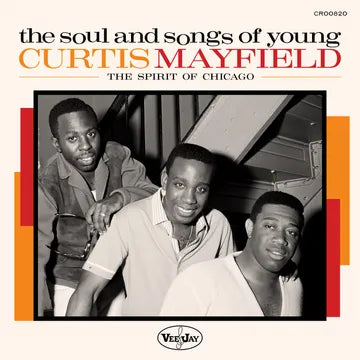 Various Artists - The Soul And Songs Of Young Curtis Mayfield: The Spirit Of Chicago - RSD LP