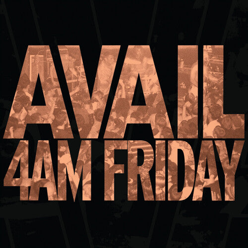 Avail - 4AM Friday - LP