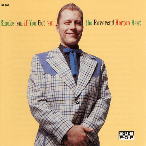 The Reverend Horton Heat - Smoke 'em If You Got 'em - LP