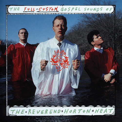 The Reverend Horton Heat - The Full Custom Gospel Sounds Of... - LP