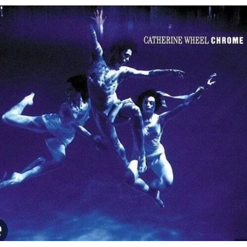 Catherine Wheel - Chrome - LP