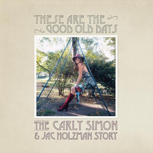 Carly Simon - These Are The Good Old Days: The Carly Simon & Jac Holzman Story - LP