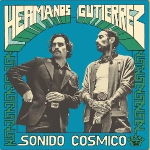 Hermanos Gutierrez - Sonido Cosmico - LP