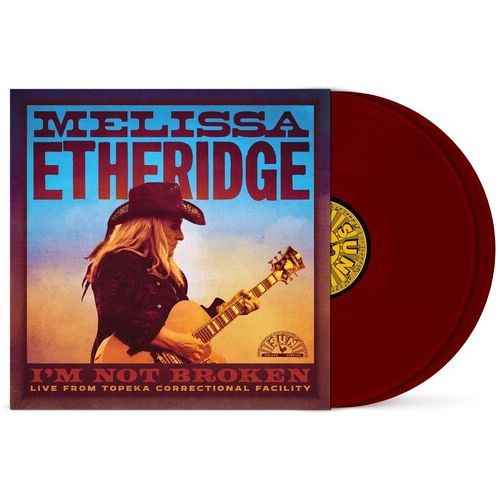 Melissa Etheridge - I'm Not Broken (Live From Topeka Correctional Facility) - LP