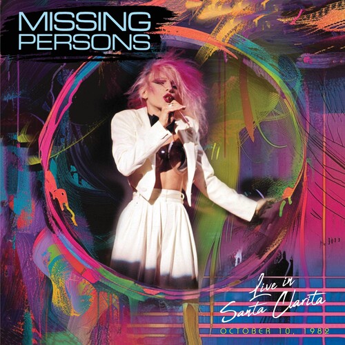 Missing Persons - Live in Santa Clarita - October 10, 1982 - LP