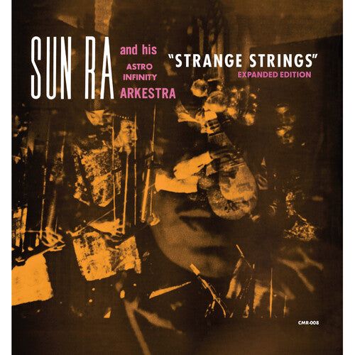 (Pedido anticipado) Sun Ra &amp; His Astro Infinity Arkestra - Strange Strings (Edición ampliada) - LP