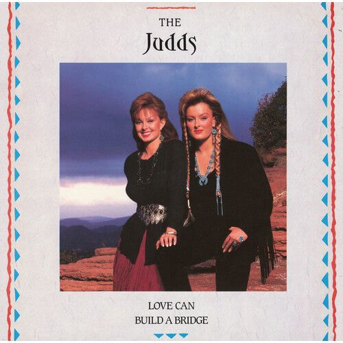 The Judds - Love Can Build A Bridge - LP