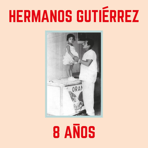 Hermanos Gutierrez - 8 Anos - LP