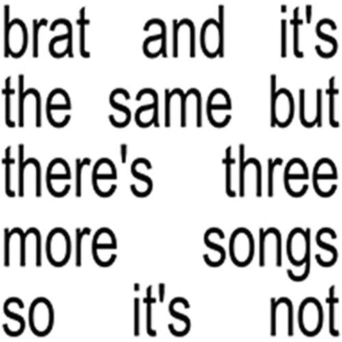 Charli XCX -  Brat And It's The Same But There's Three More Songs So It's Not - LP