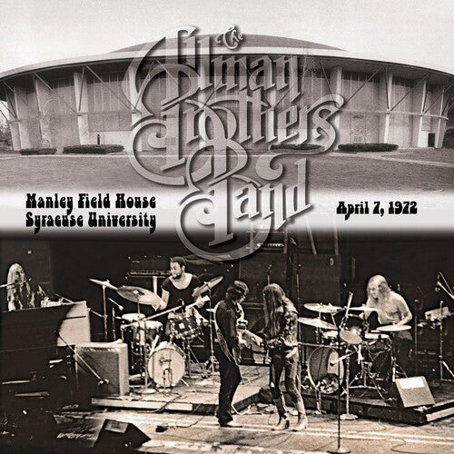 The Allman Brothers Band - Manley Field House, Syracuse University April 7, 1972 - RSD LP