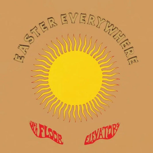 The 13th Floor Elevators - Easter Everywhere (Limited Edition) - LP