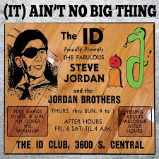 Steve Jordan & The Jordan Brothers - (It) Ain't No Big Thing - CD