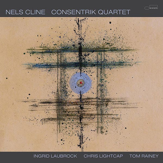 (Pre Order) Nels Cline - Consentrik Quartet - Blue Note LP *