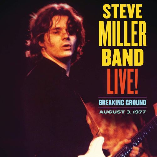 Steve Miller - Live! Breaking Ground August 3, 1977 - LP