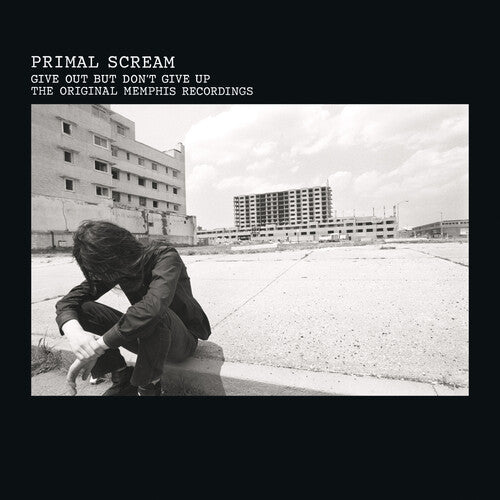 Primal Scream – Give Out But Don't Give Up – LP 