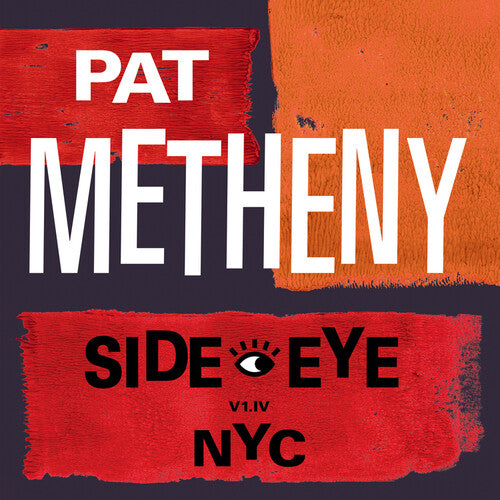 Pat Metheny – Side-Eye NYC (V1.1V) – LP