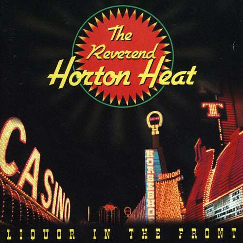 The Reverend Horton Heat - Liquor in the Front  - LP