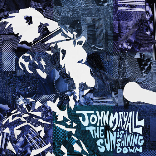 John Mayall – The Sun is Shining Down – Indie-LP