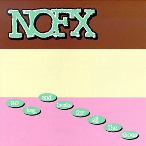 NOFX – So Long and Thank for All the Shoes – LP 