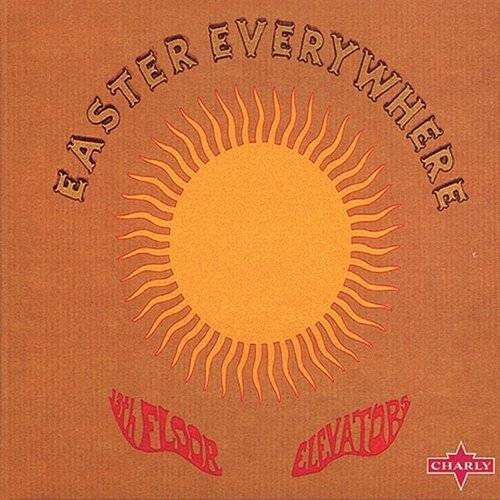 The 13th Floor Elevators - Easter Everywhere - LP