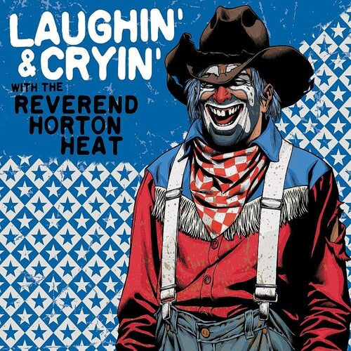 The Reverend Horton Heat – Lachen und Weinen mit The Reverend Horton Heat – LP 