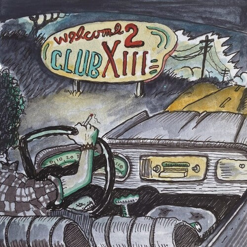 Drive-By Truckers – Welcome 2 Club XIII – LP