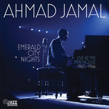 Ahmad Jamal - Emerald City Nights: Live At The Penthouse (1965-1966) - RSD LP 