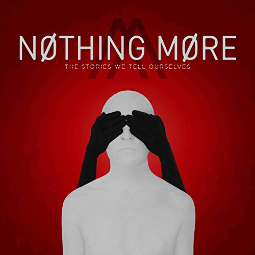 Nothing More – Die Geschichten, die wir uns selbst erzählen – LP