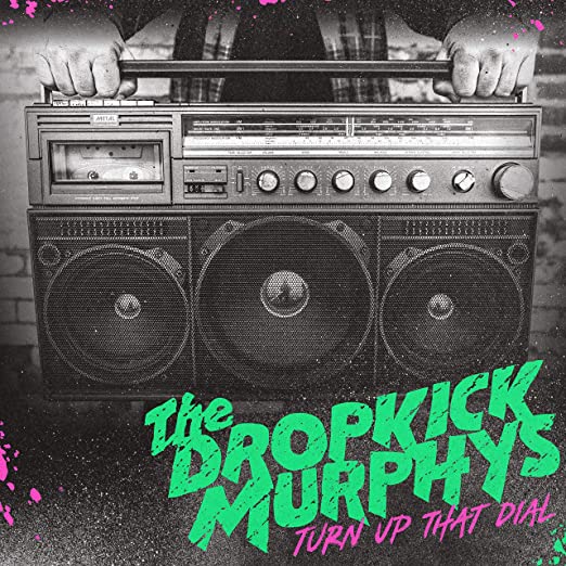 Dropkick Murphys – Turn Up That Dial – Indie-LP