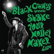 The Black Crowes - Shake Your Money Maker Live - LP