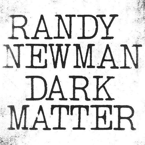 Randy Newman - Dark Matter - LP