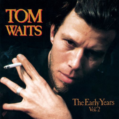 Tom Waits - The Early Years, Vol. 2 - LP