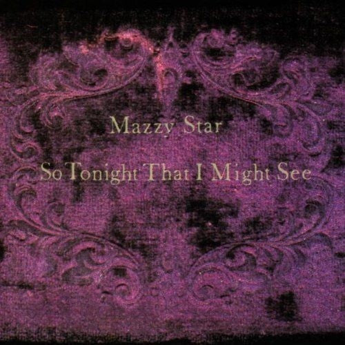 Mazzy Star – So Tonight That I Might See – LP