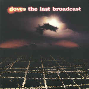 The Doves - The Last Broadcast - LP