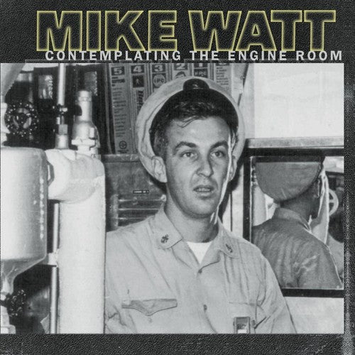 Mike Watt – Contemplating The Engine Room – LP