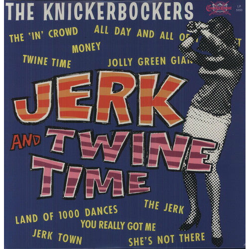 The Knickerbockers - Jerk and Twine Time - LP