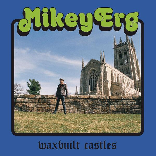 Mikey Erg – Waxbuilt Castles – LP