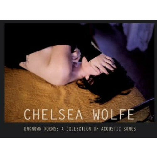 Chelsea Wolfe - Unknown Rooms: A Collection of Acoustic Songs - LP