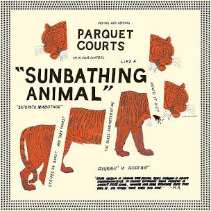 Parquet Courts – Sunbathing Animal – LP