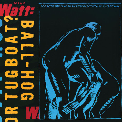 Mike Watt – Ballfresser oder Schlepper? - LP