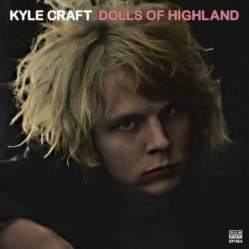 Kyle Craft - Muñecas de Highland - LP