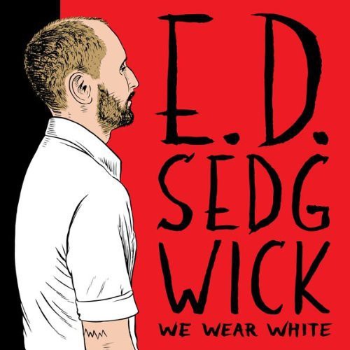 ED Sedgwick – We Wear White – LP