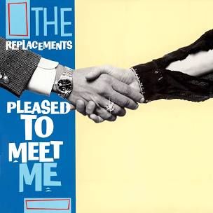 The Replacements - Pleased To Meet Me - LP