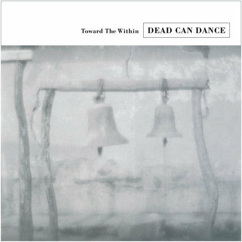 Dead Can Dance – Toward The Within – LP